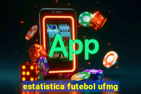 estatistica futebol ufmg